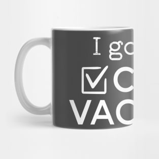 I Got My Covid Vaccine Gift Mug